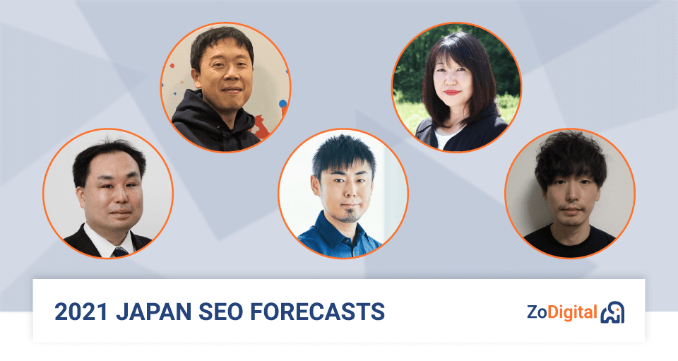 Japan SEO Forecasts for 2021 by 5 SEO experts