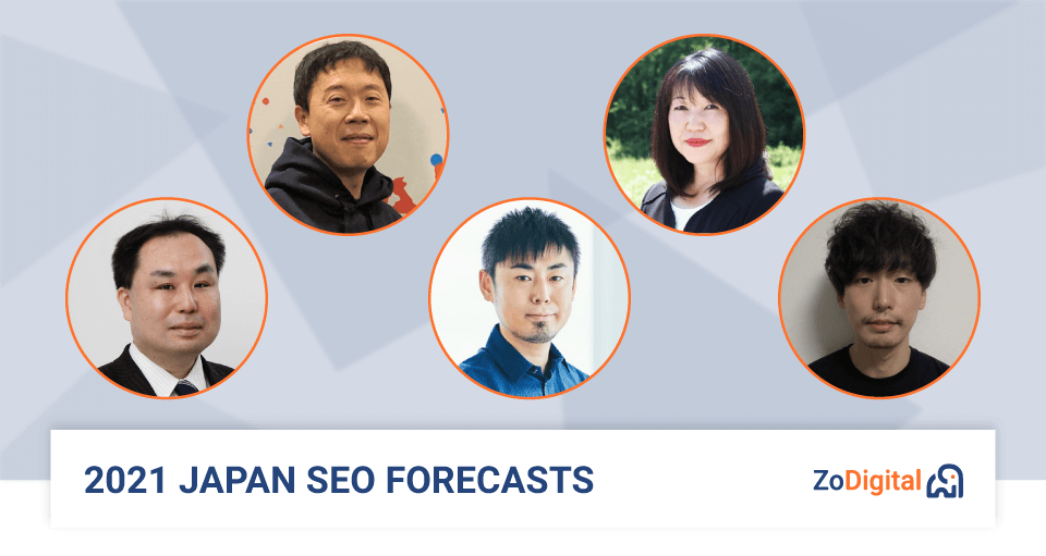 Japan SEO Trends and Forecasts for 2021 by 5 SEO experts